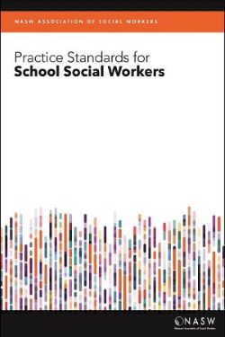 NASW Practice Standards for School Social Workers